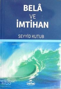 Belâ ve İmtihan