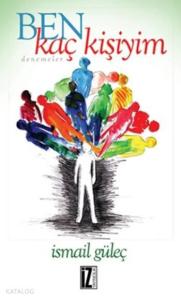 Ben Kaç Kişiyim; Denemeler