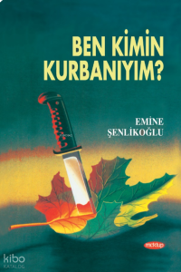 Ben Kimin Kurbanıym?