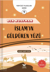 Ben Nuayman İslam’ın Güldüren Yüzü;Yeryüzü Yıldızları Serisi