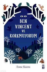 Ben Vincent ve Korkmuyorum