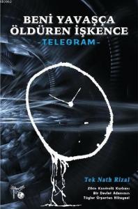 Beni Yavaşça Öldüren İşkence - Telegram