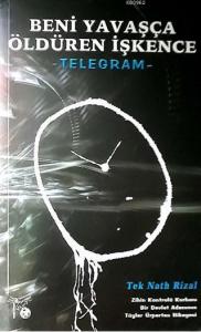 Beni Yavaşça Öldüren İşkence Telegram