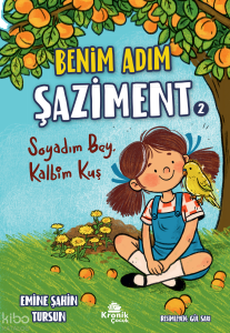Benim Adım Şaziment 2;Soyadım Bey, Kalbim Kuş