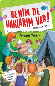 Benim de Haklarım Var! - 05: Parıltılı Yaşam