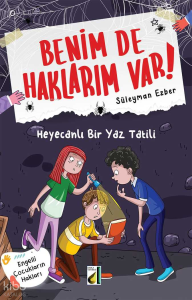 Benim de Haklarım Var! - 08: Heyecanlı Bir Yaz Tatili