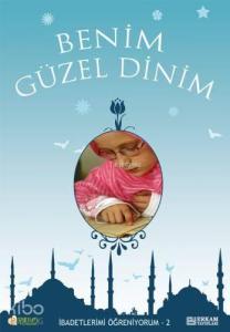 Benim Güzel Dinim-2