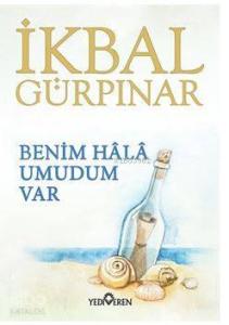 Benim Hâlâ Umudum Var