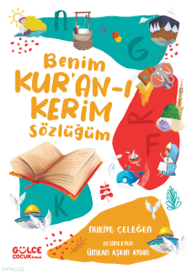 Benim Kur'an-ı Kerim Sözlüğüm (Fleksi Cilt)