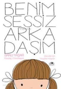 Benim Sessiz Arkadaşım