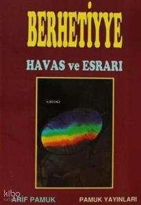 Berhetiyye Havas ve Esrarı (Dua-012)