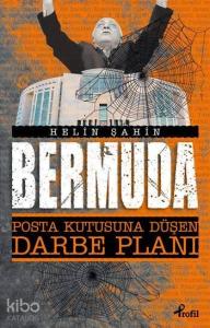 Bermuda; Posta Kutusuna Düşen Darbe Planı