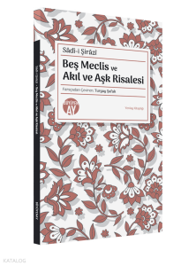 Beş Meclis Ve Akıl ve Aşk Risalesi