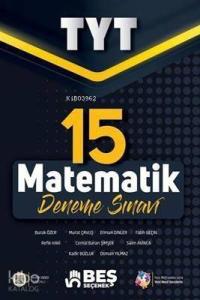Beş Seçenek Yayınları YKS TYT Matematik 15 Deneme Sınavı