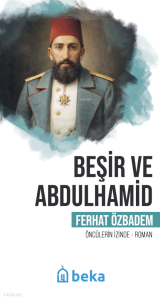 Beşir ve Abdulhamid;Öncülerin İzinde