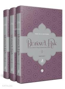 Beyanu'l-Hak (Kur'an-ı Kerim'in Nüzul Sırasına Göre Tefsiri) (3 Cilt)