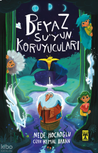 Beyaz Su'yun Koruyucuları