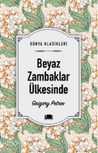 Beyaz Zambaklar Ülkesinde