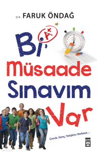 Bi Müsaade Sınavım Var; Çocuk - Genç Yetişkin Herkese