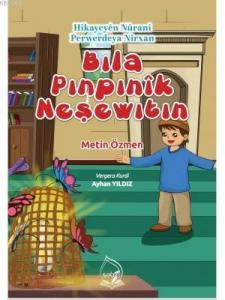 Bıla Pınpınik Neşewıtın