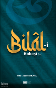 Bilâl-i Habeşî (ra)