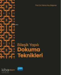 Bileşik Yapılı Dokuma Teknikleri