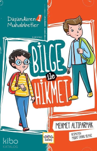 Bilge ile Hikmet; Düşündüren Muhabbetler - 1