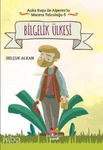 Bilgelik Ülkesi; Anka Kuşu İle Alperen'in Macera Yolculuğu - 5