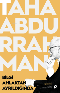 Bilgi Ahlaktan Ayrıldığında