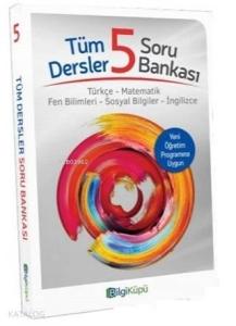 Bilgi Küpü Yayınları 5. Sınıf Tüm Dersler Soru Bankası Bilgi Küpü 
