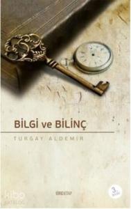 Bilgi ve Bilinç