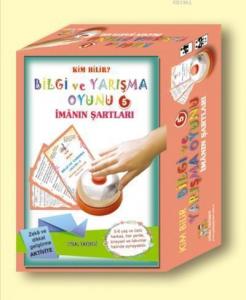 Bilgi ve Yarışma Oyunu-5-İmanın Şartları; Kim Bilir?