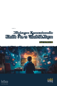 Bilgisayar Oyuncularında Kimlik Din ve Gündelik Hayat