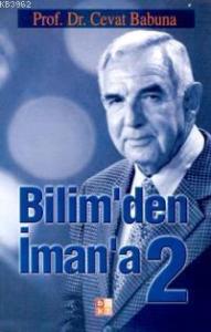 Bilimden İmana 2