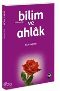Bilim ve Ahlak
