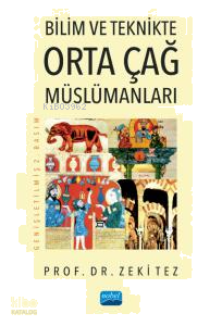 Bilim ve Teknikte Orta Çağ Müslümanları