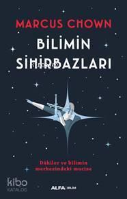 Bilimin Sihirbazı; Dâhiler ve Bilimin Merkezindeki Mucize