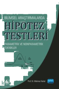 Bilimsel Araştırmalarda Hipotez Testleri