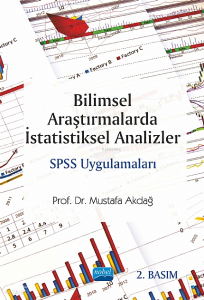Bilimsel Araştırmalarda İstatistiksel Analizler;SPSS Uygulamaları