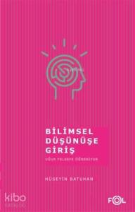 Bilimsel Düşünüşe Giriş Uğur Felsefe Öğreniyor