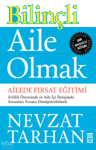 Bilinçli Aile Olmak; Ailede Fırsat Eğitimi