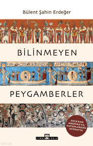 Bilinmeyen Peygamberler