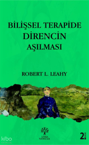 Bilişsel Terapide Direncin Aşılması