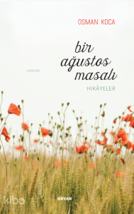 Bir Ağustos Masalı