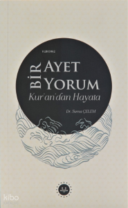 Bir Ayet Bir Yorum Kur’an’dan Hayata