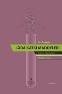 Bir Bakışta Gıda Katkı Maddeleri (Özet Tablolar)