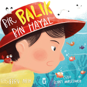 Bir Balık Bin Hayal