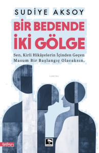 Bir Bedende İki Gölge