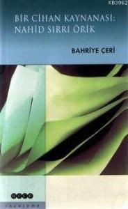 Bir Cihan Kaynanası: Nahid Sırrı Örik