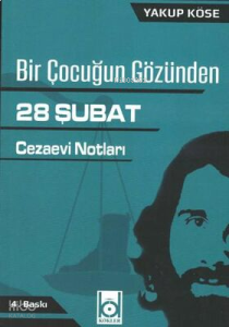 Bir Çocuğun Gözünden 28 Şubat